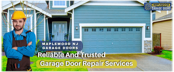 Garage Door Repair Maplewood NJ